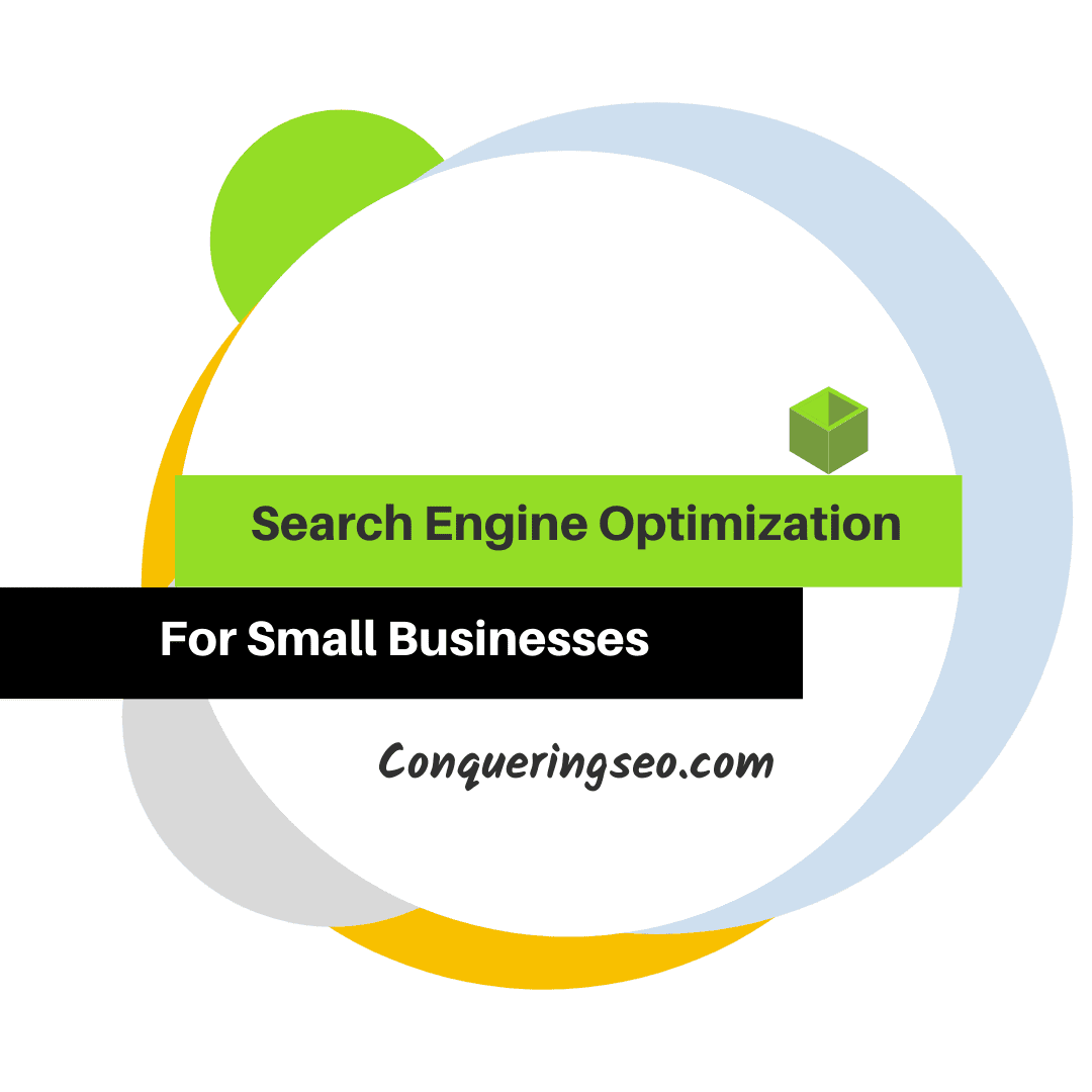 Search Engine Optimization For Small Businesses
