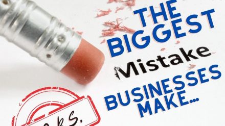 The Biggest Mistake Businesses Make
