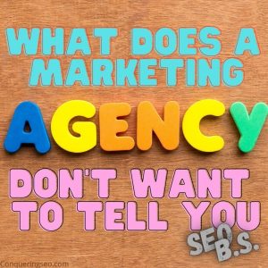 picture of the What does a marketing agency don't want to tell you featured image banner