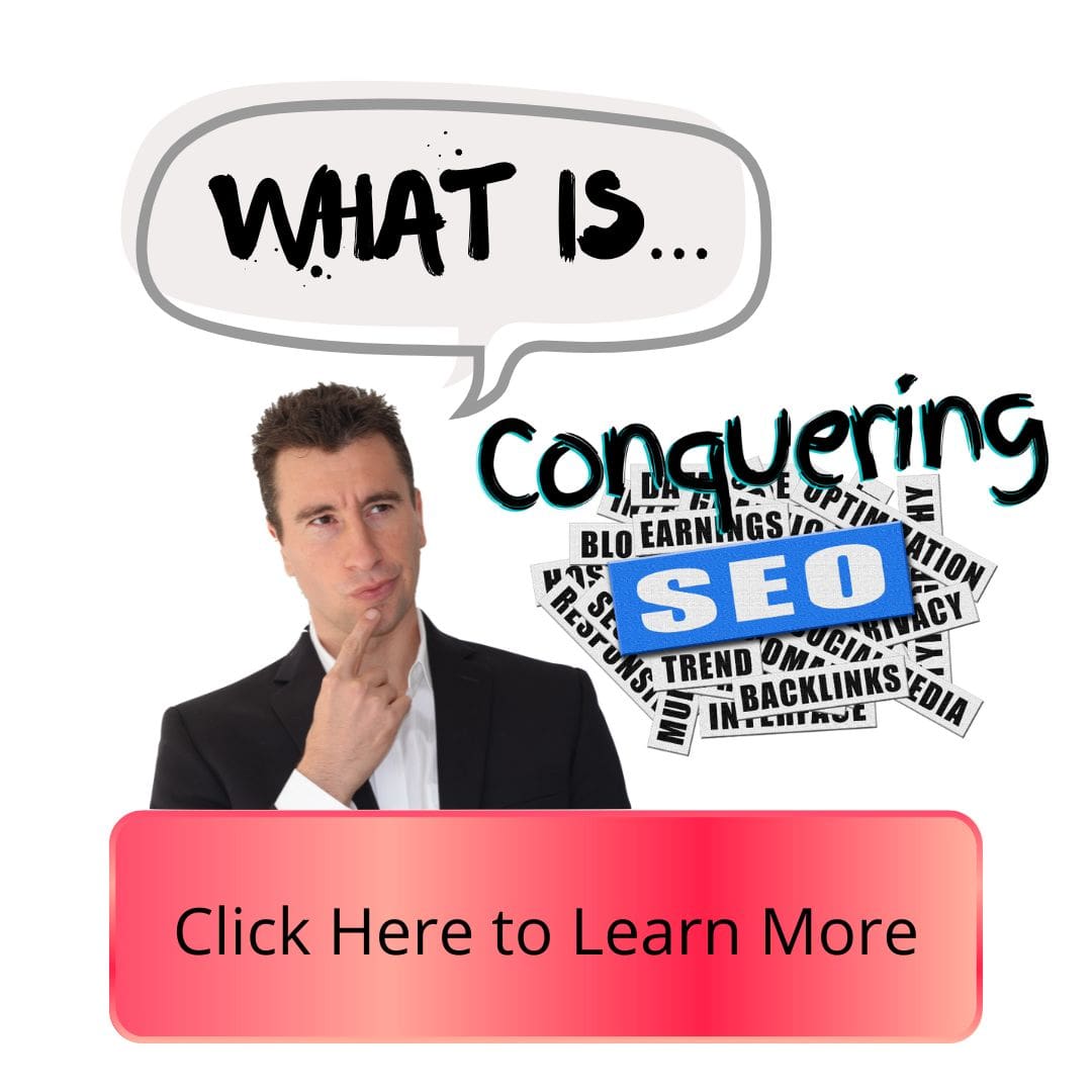 picture of what is conquering seo
